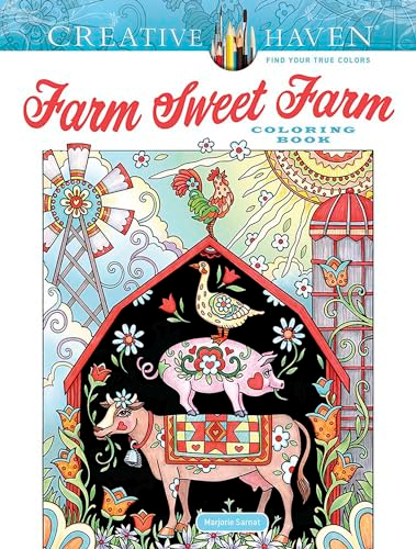 Creative Haven Farm Sweet Farm Coloring Book (Creative Haven)