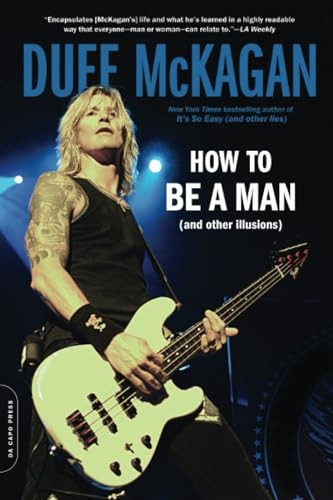 How to be a Man: (And Other Illusions)