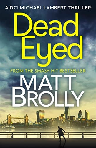 Dead Eyed (DCI Michael Lambert crime series, Book 1) (DCI Michael Lambert crime series)