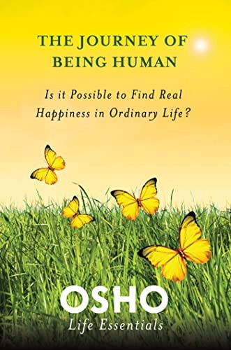 Journey of Being Human, The (Osho Life Essentials)
