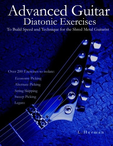 Advanced Guitar Diatonic Exercises to Build Speed and Technique for the Shred Metal Guitarist