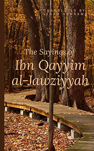 The Sayings of Ibn Qayyim Al-Jawziyyah