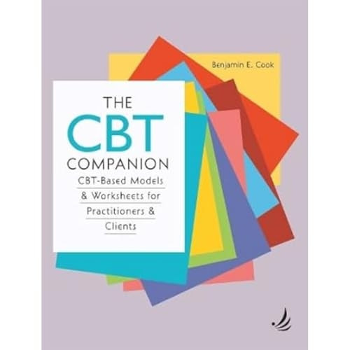 The CBT Companion: CBT-based models and worksheets for practitioners and clients