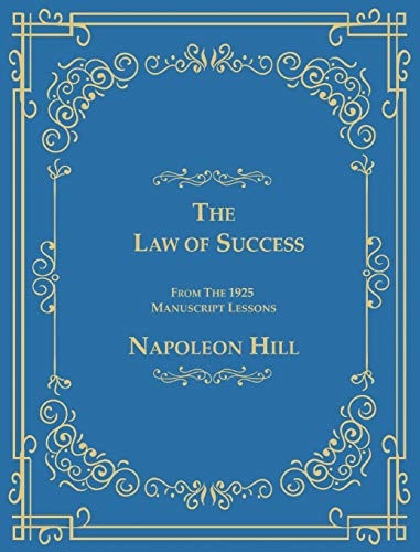 The Law of Success From The 1925 Manuscript Lessons