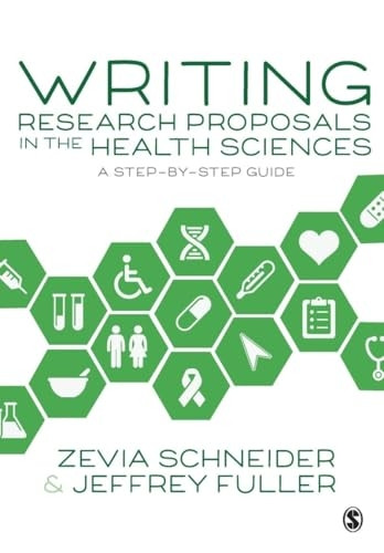 Writing Research Proposals in the Health Sciences: A Step-by-step Guide