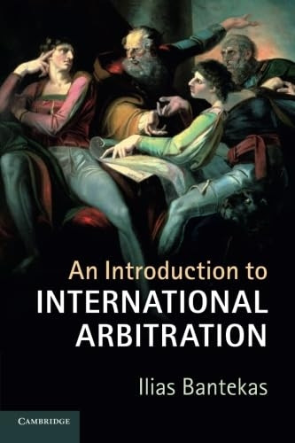 An Introduction to International Arbitration
