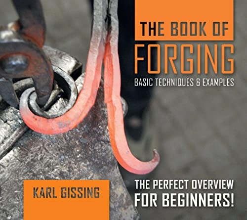 The Book of Forging: Basic Techniques and Examples
