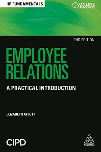 Employee Relations: A Practical Introduction (HR Fundamentals)
