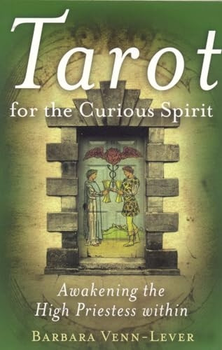 Tarot for the Curious Spirit: Awakening the High Priestess Within