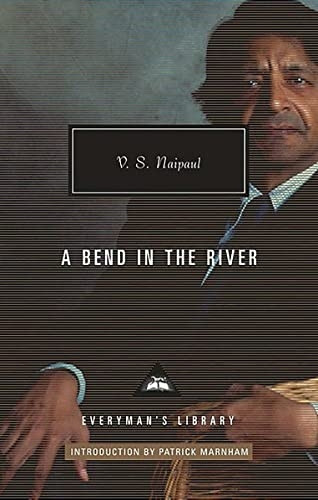 A Bend in the River (Everyman's Library CLASSICS)