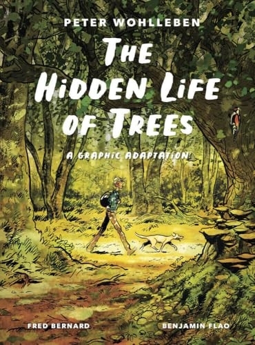 The Hidden Life of Trees: a Graphic Adaptation (Greystone Books 2024)