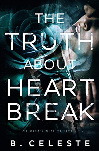 The Truth about Heartbreak (Truth about)