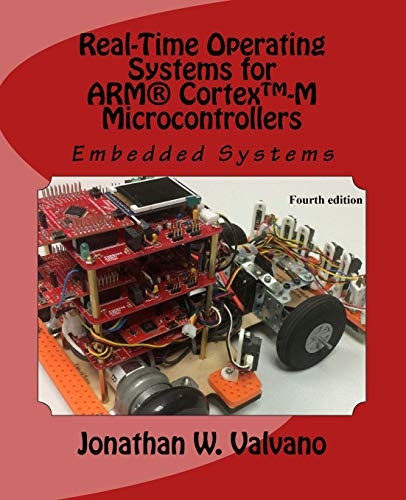 Embedded Systems: Real-Time Operating Systems for the Arm® Cortex