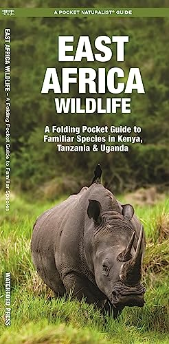 East Africa Wildlife: A Folding Pocket Guide to Familiar Species in Kenya, Tanzania & Uganda (Pocket Naturalist...