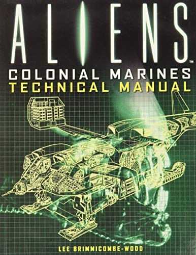 Aliens - Colonial Marines Technical Manual