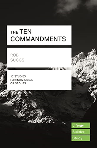 The Ten Commandments (Lifebuilder Study Guides) (Lifebuilder Study Guides)