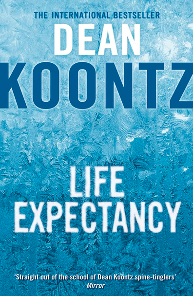 Life Expectancy. Dean Koontz