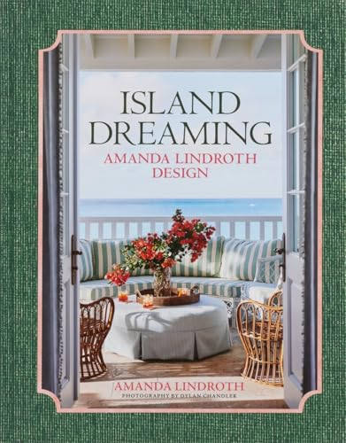 Island Dreaming: Amanda  Lindroth Design