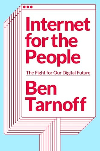 Internet for the People: The Fight for Our Digital Future