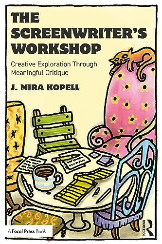 The Screenwriter's Workshop: Creative Exploration Through Meaningful Critique