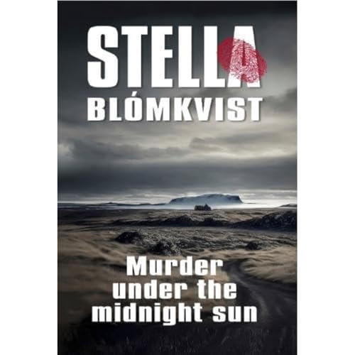 Murder Under the Midnight Sun (Stella Blomkvist)