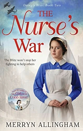 The Nurse's War (Daisy's War)