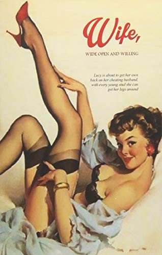 Wife, Wide Open and Willing