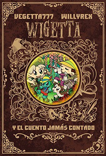 Wigetta y el cuento jamàs contado