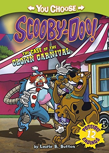 The Case of the Clown Carnival (You Choose Stories: Scooby-Doo)