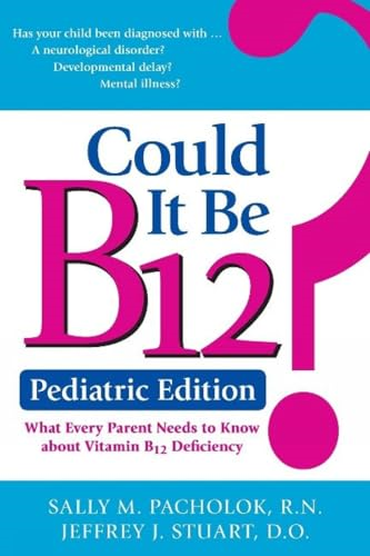 Could It Be B12? Pediatric Edition