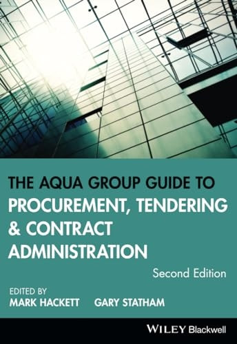 The Aqua Group Guide to Procurement, Tendering and Contract Administration 2E