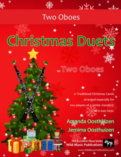 Christmas Duets for Two Oboes: 21 Favourite Traditional Christmas Carols  Arranged for Two Equal Oboe Players of Intermediate Standard.