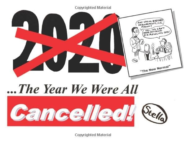 2020: The Year We Were All Cancelled!: