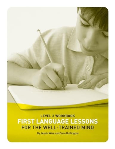 First Language Lessons for the Well Trained Mind: Student Wookbook, Level 3