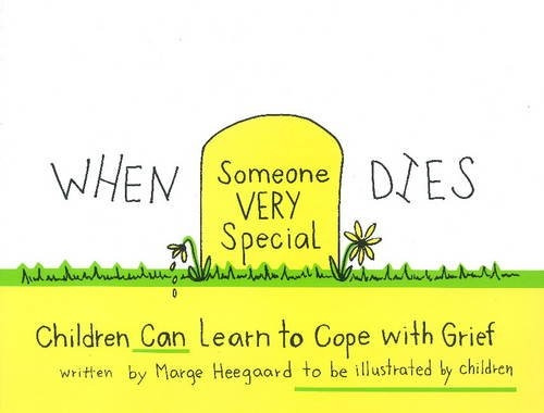 When Someone Very Special Dies (Drawing Out Feelings)