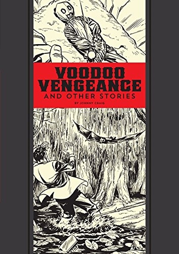 Voodoo Vengeance And Other Stories (EC Comics Library)