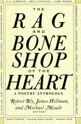 The Rag and Bone Shop of the Heart: Poems for Men