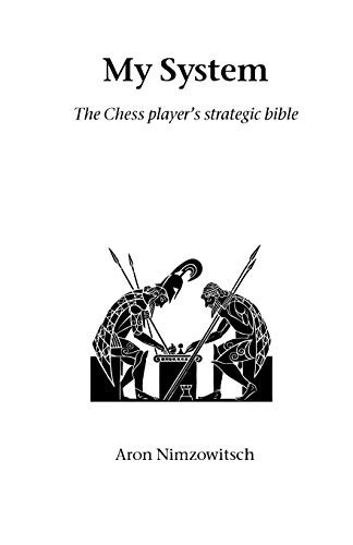 My System: The Chess Player's Strategic