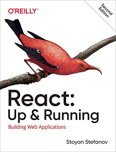 React: Up & Running:  - Building Web Applications