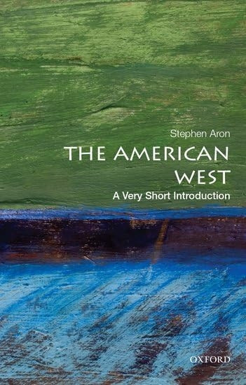 The American West: A Very Short Introduction (Very Short Introductions)
