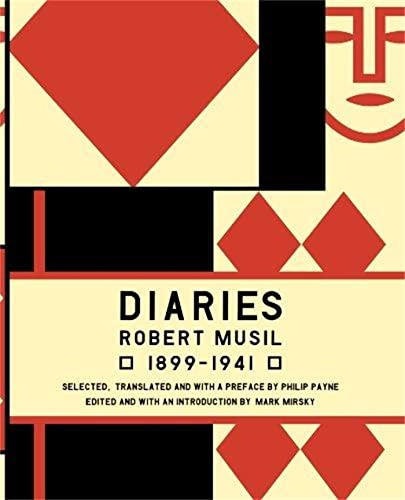 Diaries: Robert Musil, 1899-1941