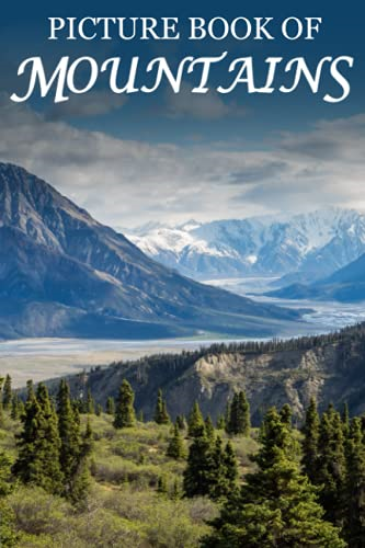 Picture Book of Mountains: For Seniors with Dementia, Memory Loss, or Confusion (No Text) (Picture Books of Nature for People with Dimentia)