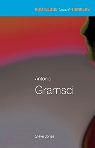 Antonio Gramsci (Routledge Critical Thinkers)