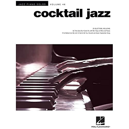 Cocktail Jazz: Jazz Piano Solos Series Volume 46