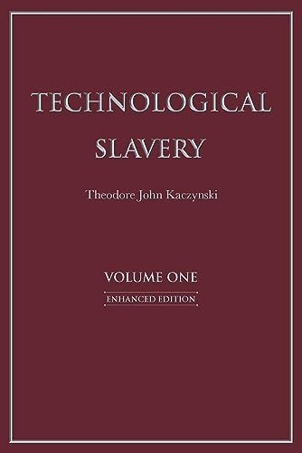 Technological Slavery: Enhanced Edition
