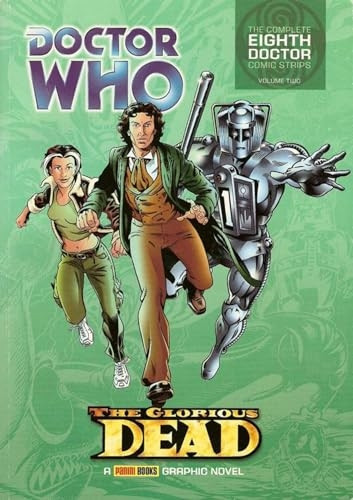 Doctor Who - The Glorious Dead (Complete Eighth Doctor Comic Strips Vol. 2): Glorious Dead v. 2 (Complete Eighth Doctor Comic Strips)