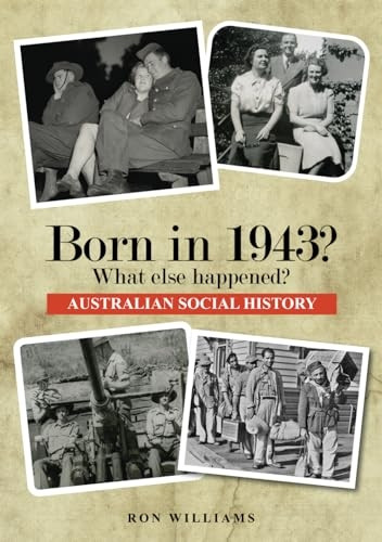 Born in 1943?: What Else Happened?