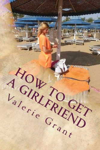 How to get a girlfriend