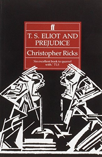 T.S.Eliot and Prejudice