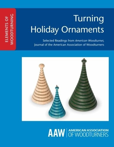 Turning Holiday Ornaments